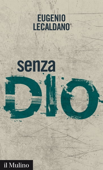 Senza Dio - Eugenio Lecaldano