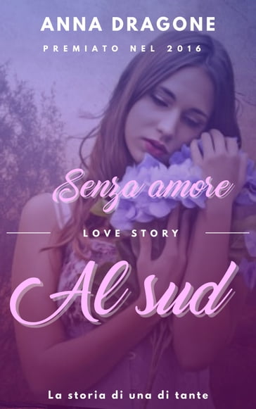 Senza amore al sud - Anna Dragone