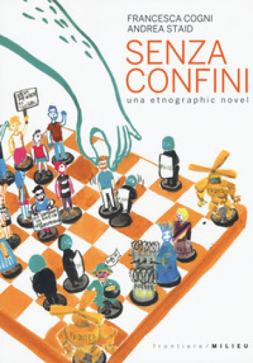 Senza confini. Una etnographic novel - Andrea Staid