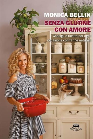 Senza glutine con amore - Monica Bellin