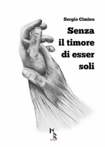 Senza il timore di esser soli - Sergio Cimino