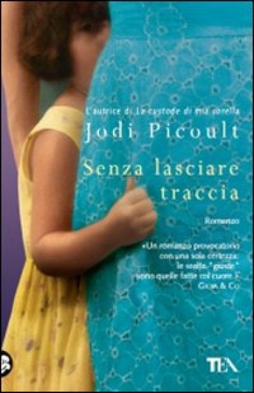 Senza lasciare traccia - Jodi Picoult