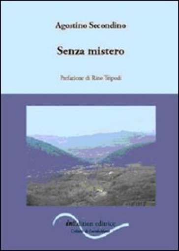 Senza mistero - Agostino Secondino