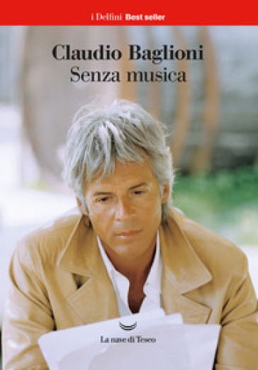 Senza musica. Scritti dal 1974 - Claudio Baglioni