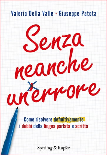 Senza neanche un errore - Giuseppe Patota - Valeria Della Valle