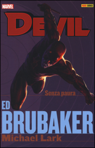 Senza paura. Devil. Ed Brubaker Michael Lark collection. 4. - Ed Brubaker - Michael Lark