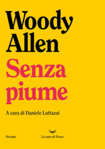 Senza piume - Woody Allen