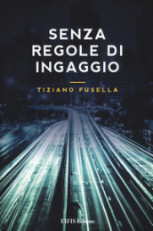 Senza regole di ingaggio