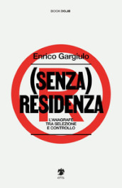 (Senza) residenza