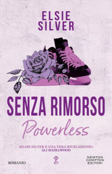 Senza rimorso. Powerless - Elsie Silver