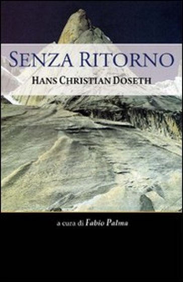 Senza ritorno. Hans Christian Doseth - Stein P. Aasheim