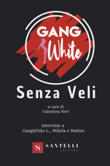 Senza veli - Gangwhite