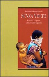 Senza volto. L etnicità e il genere nel movimento zapatista