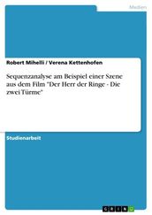 Sequenzanalyse am Beispiel einer Szene aus dem Film  Der Herr der Ringe - Die zwei Türme 