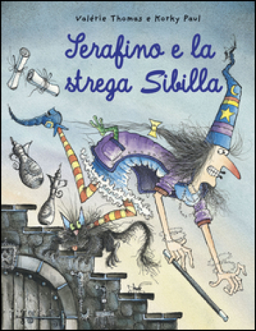 Serafino e la strega Sibilla - Valerie Thomas - Paul Korky