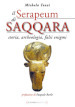 Il Serapeum di Saqqara. Storia, archeologia, falsi enigmi