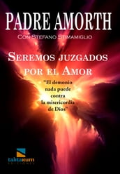 Seremos juzgados por el Amor