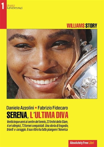 Serena, l'ultima Diva - Daniele Azzolini - Fabrizio Fidecaro