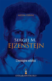 Sergej M. Ejzenstejn. L immagine estatica