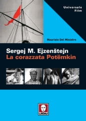 Sergej M. Ejzenštejn. La corazzata Potëmkin