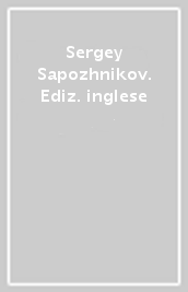 Sergey Sapozhnikov. Ediz. inglese