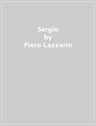 Sergio - Piero Lazzarin - Clemente Fillarini