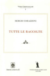 Sergio Corazzini. Tutte le raccolte. 1.