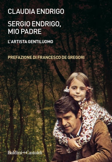 Sergio Endrigo, mio padre - Claudia Endrigo