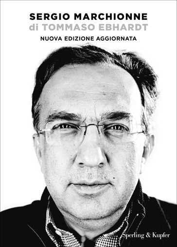 Sergio Marchionne - Tommaso Ebhardt