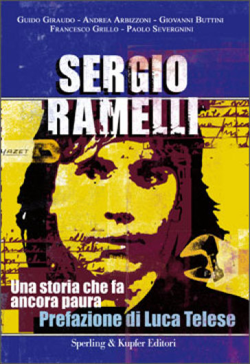 Sergio Ramelli - Sergio Giraudo - Andrea Arbizzoni - Giovanni Buttini