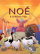 Série Histórias Bíblicas Contemporâneas - Noé e o Povo Fiel