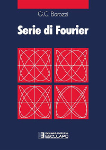 Serie di Fourier - Giulio Cesare Barozzi