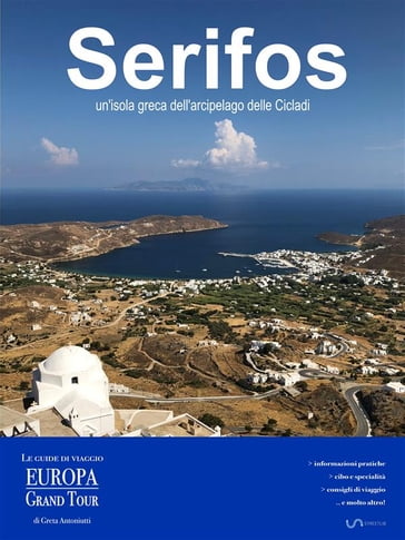 Serifos, un'isola greca dell'arcipelago delle Cicladi - Greta Antoniutti