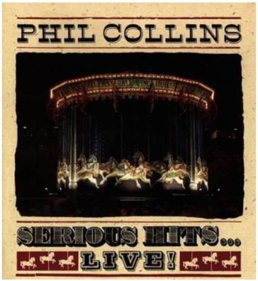 Serious hits...live! - Phil Collins