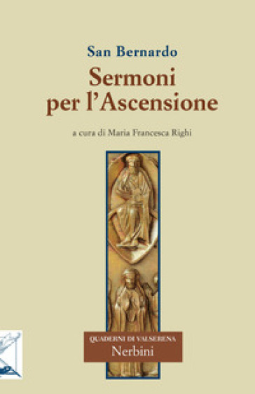 Sermoni sull'ascensione - Bernardo di Chiaravalle (san)