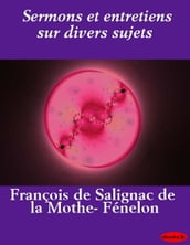 Sermons et entretiens sur divers sujets