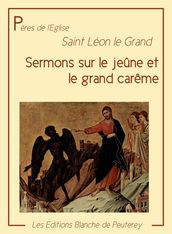 Sermons sur le jeûne et le grand carême