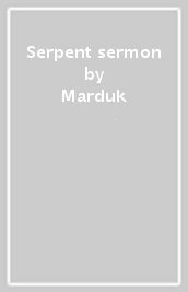 Serpent sermon
