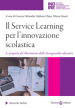 Il Service Learning per l innovazione scolastica. Le proposte del Movimento delle Avanguardie educative