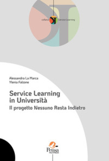 Service Learning in università. Il progetto Nessuno Resta Indietro - Alessandra La Marca - Ylenia Falzone