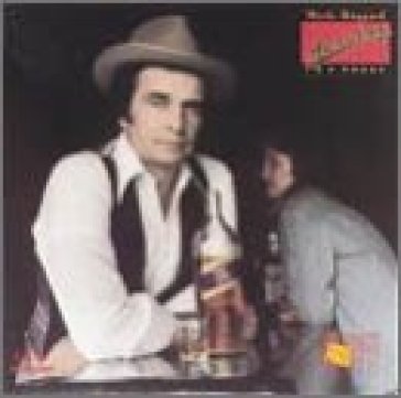 Serving 190 proof - Merle Haggard