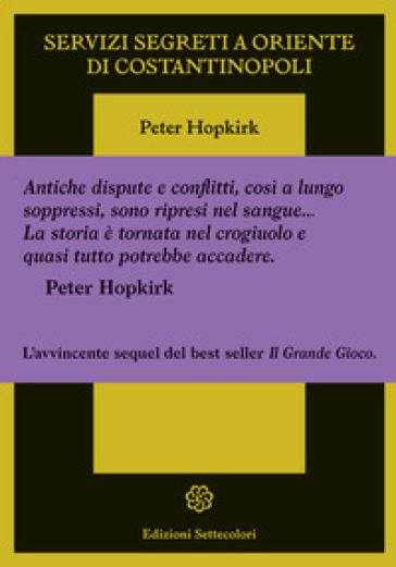 Servizi segreti a oriente di Costantinopoli - Peter Hopkirk