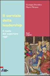 Servizio della leadership. Il ruolo del superiore oggi (Il)