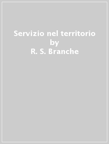 Servizio nel territorio - R. S. Branche