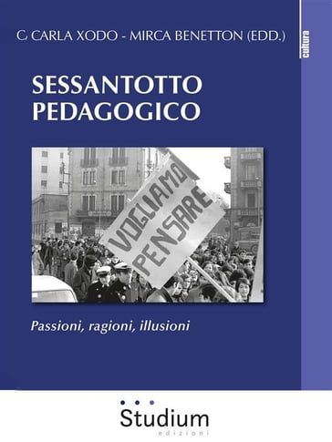 Sessantotto pedagogico - Carla Xodo - Mirca Benetton