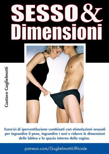 Sesso e Dimensioni - Gustavo Guglielmotti