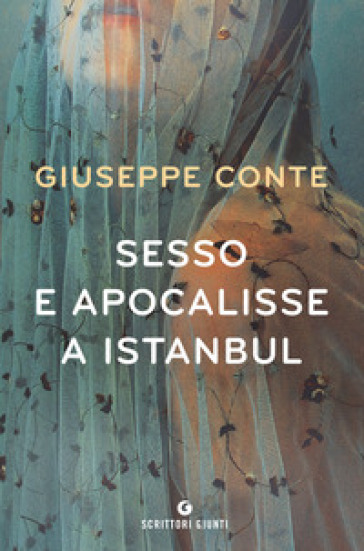 Sesso e apocalisse a Istanbul - Giuseppe Conte