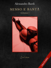 Sesso e basta. 1.