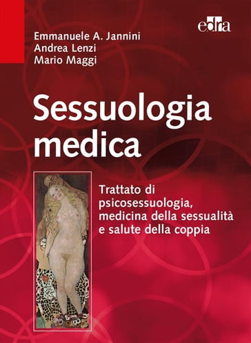 Sessuologia medica II ed. - Andrea Lenzi - Emanuele Jannini - Mario Maggi