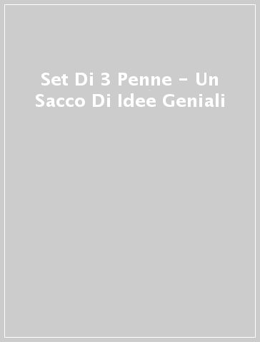 Set Di 3 Penne - Un Sacco Di Idee Geniali